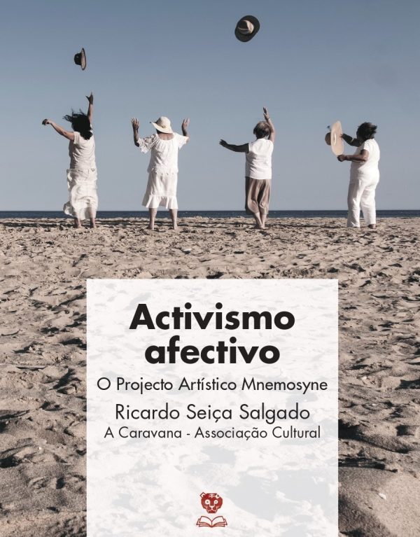 Activismo Afectivo. O Projecto Artístico Mnemosyne