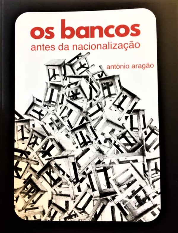 Os Bancos: antes da nacionalização