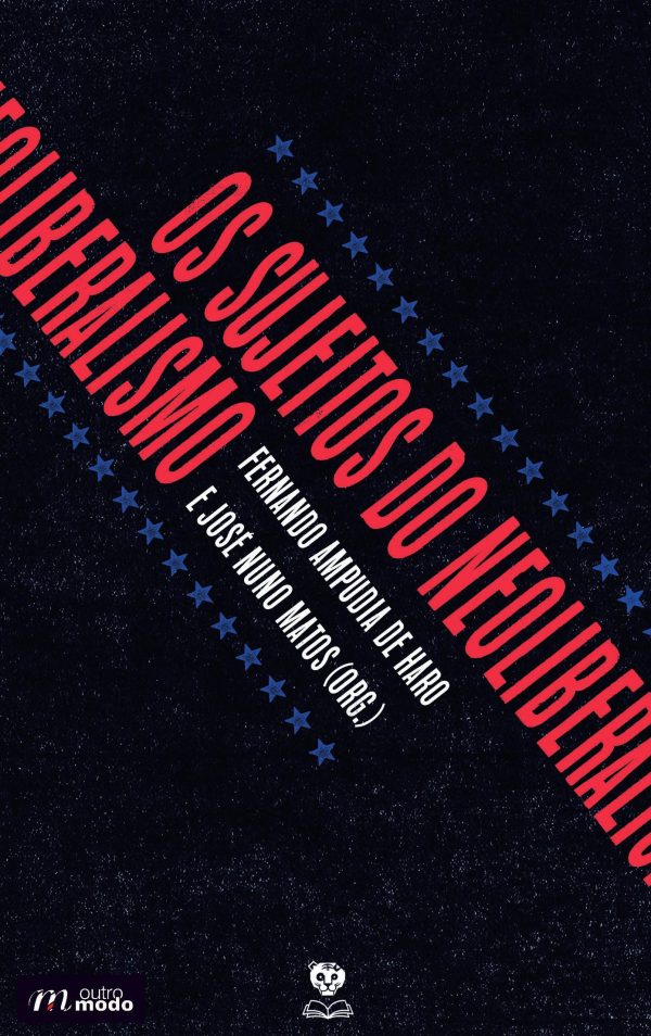 Os Sujeitos do Neoliberalismo