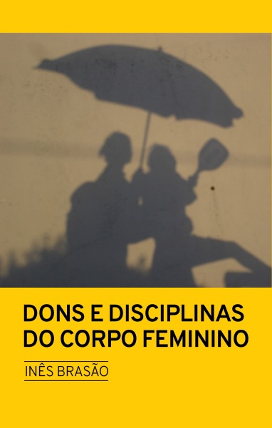 Dons e Disciplinas do Corpo Feminino
